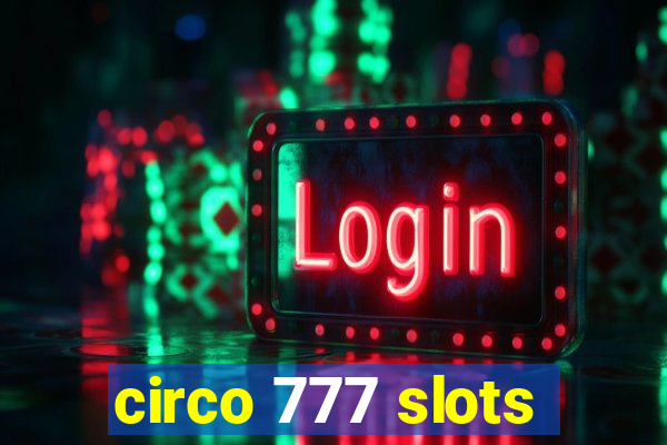 circo 777 slots